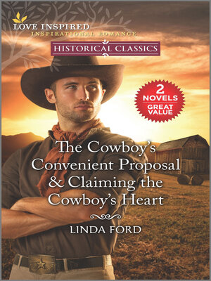 cover image of The Cowboy's Convenient Proposal/Claiming the Cowboy's Heart